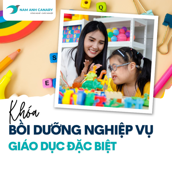 Khóa Bồi dưỡng nghiệp vụ Giáo dục Trẻ đặc biệt