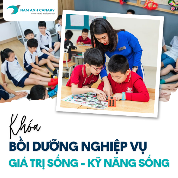 Khoá bồi dưỡng Nghiệp vụ Giá trị và Kỹ năng sống