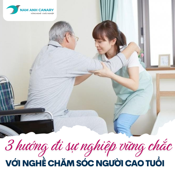 3 hướng đi sự nghiệp vững chắc nghề chăm sóc người cao tuổi