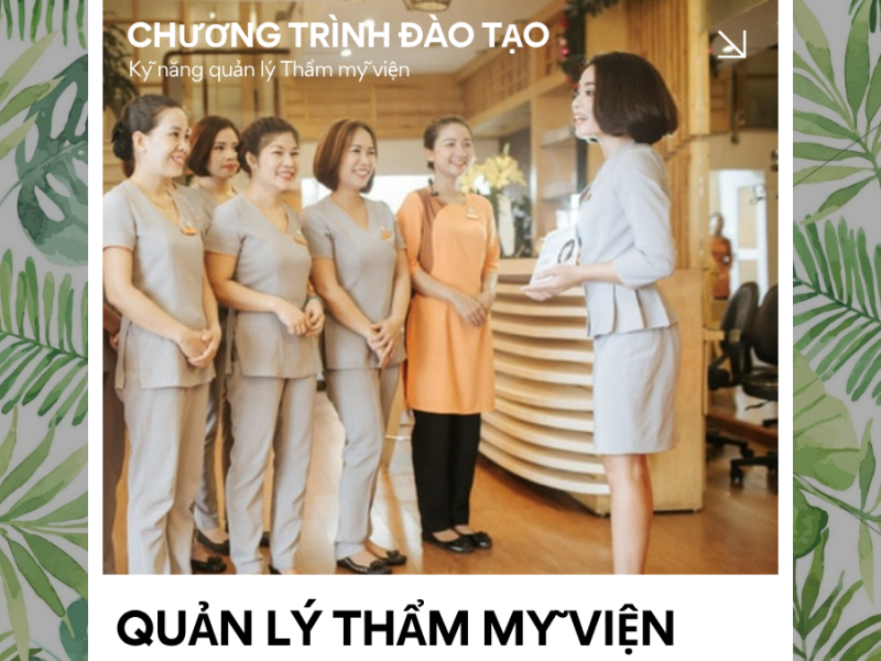 Khóa học ngắn hạn Ngành Quản lý Thẩm mỹ viện